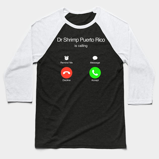 Impractical Jokers - Dr Shrimp Puerto Rico Baseball T-Shirt by LuisP96